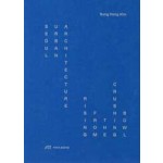 Seoul Urban Architecture. Rising from the Crushing Bowl | Sung Hong Kim | 9783038604662 | PARK BOOKS