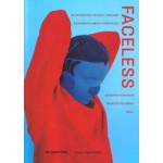 Faceless.Re-inventing Privacy Through Subversive Media Strategies | Bogomir Doringer,Brigitte Felderer | 9783110525137 | Gruyter, Walter de GmbH