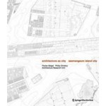 Architecture as City. Saemangeum Island City | Florian Beigel, Philip Christou | 9783709103678