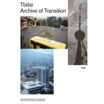 Tbilisi. Archive of Transition | Klaus Neuburg, Sebastian Pranz, Wato Tseretelli | 9783721209839