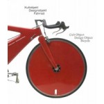 Cult Object  Design Object  Bicycle | Angelika Nollert | 9783753303604 | Walther Konig