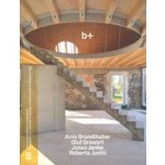 2G 94. b+ Arno Brandlhuber, Olaf Grawert, Jonas Janke, Roberta Jurčić | Aaron Betsky, Antje Stahl | 9783753307824