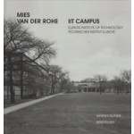 Mies Van Der Rohe. IIT CAMPUS