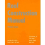 Roof Construction Manual pitched roofs | Eberhard Schunck, Hans Jochen Oster, Rainer Barthel, Kurt Kiessl | 9783764368968 | Detail