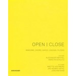 SCALE. OPEN | CLOSE. Windows, Doors, Gates, Loggias, Filters | Alexander Reichel, Kerstin Schultz | 9783764399610 | Birkhäuser