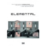 Elemental. Incremental Housing and Participatory Design Manual | Alejandro Aravena, Andrés Iacobelli | 9783775734608