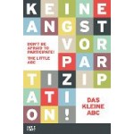 Don't be afraid to participate!  - Keine Angst vor Partizipation! | Hatje Cantz | 9783775741781