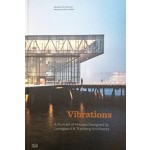 Vibrations a portrait of houses designed by Lundgaard & Tranberg Architects | 9783775743570 | Hatje Cantz