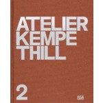 Atelier Kempe Thill 2 | André Kempe, Oliver Thill | 9783775753975 | Hatje Cantz