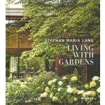 Living with Gardens | Stephan Maria Lang | 9783777446134 | HIRMER