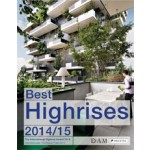 Best Highrises 2014/15. The International Highrise Award 2014 | Peter Cachola Schmal | 9783791354002