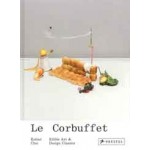 Le Corbuffet. Edible Art and Design Classics | Esther Choi | 9783791384726 | PRESTEL