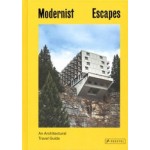 Modernist Escapes. An Architectural Travel Guide | Stefi Orazi | 9783791386348 | PRESTEL