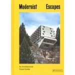 Modernist Escapes. An Architectural Travel Guide | Stefi Orazi | 9783791386348 | PRESTEL