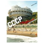 Cosmic Communist Constructions Photographed - CCCP | Frederic Chaubin | 9783836525190 | TASCHEN
