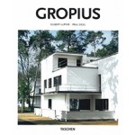 Gropius. 1883-1969. The Promoter of a New Form | Gilbert Lupfer, Paul Sigel | 9783836544344 | TASCHEN