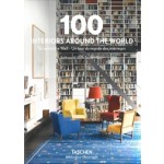 100 Interiors Around the World | Balthazar Taschen, Laszlo Taschen | 9783836557269 | TASCHEN