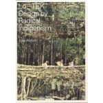 Lo-TEK. Design by Radical Indigenism | Julia Watson | 9783836578189 | TASCHEN