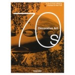 Decorative Art 70s | Charlotte Fiell, Peter Fiell | 9783836584487 | TASCHEN