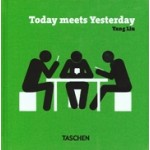 Today meets Yesterday | Yang Liu | 9783836592147 | TASCHEN