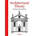 Architectural Theory. ioneering Texts on Architecture from the Renaissance to Today | Bernd Evers | 9783836599627 | TASCHEN