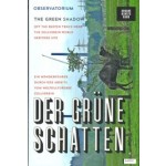 DER GRÜNE SCHATTEN / THE GREEN SHADOW | 9783837513554 | OBSERVATORIUM