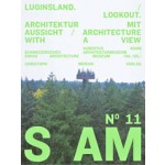 S AM 11. Luginsland - Look Out. Architektur mit Aussicht - Architecture with a View