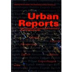 Urban Reports. Urban strategies and visions in mid-sized cities in a local and global context | Nicola Schüller, Petra Wollenberg, Kees Christiaanse | 9783856762285