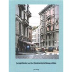 Asnago Vender and the Construction of Modern Milan | Adam Caruso, Helen Thomas | 9783856763411 | gta