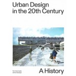 9783856764180 | Urban Design in the 20th Century