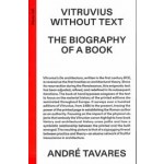 VITRUVIUS WITHOUT TEXT | André Tavares | gta | 9783856764227