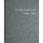 PETER ZUMTHOR 1985-2013. Bauten und Projekte | Thomas Durisch, Peter Zumthor | 9783858813046