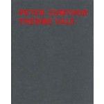 Peter Zumthor. Therme Vals | Sigrid Hauser, Peter Zumthor | 9783858817044 | Scheidegger & Spiess