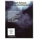 Films on Architecture | Christoph Schaub | 9783858819086 | Scheidegger & Spiess