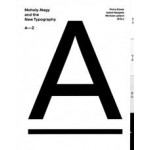 Moholy-Nagy and the New Typography. A-Z | Petra Eisele, Isabel Naegele, Michael Lailach | 9783862067541 | KETTLER