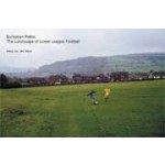 European Fields. The Landscape of Lower League Football | Hans van der Meer | 9783865211910