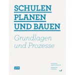 Schulen planen und bauen. Grundlagen und Prozesse | Montagstiftungen Jugend und Gesellschaft I Urbane Räume | 9783868591248