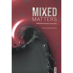 MIXED MATTERS. A Multi-Material Design Compendium | Kostas Grigoriadis | 9783868594218 | NAi Booksellers