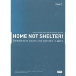 Home not Shelter! 2. Gemeinsam auen und wohnen in Wien | Ralf Pasel, Alexander Hagner, Ralph Boch, Max Hacke, Team Traudi | 9783868595130 | jovis