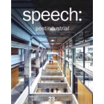 speech: 23 postindustrial | 9783868598506 | speech, jovis