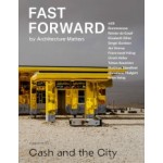 Fast Forward Magazine for Urbanism, Architecture, Real Estate and Future No. 1 Cash and the City | 9783868598575 | jovis
