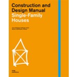 Single-Family Houses. Construction and Design Manual | Hans Wolfgang Hoffmann. Werner Huthmacher | 9783869221076