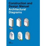 Architectural Diagrams. Construction and Design Manual