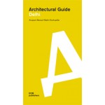 Architectural Guide Delhi | Anupam Bansal, Malini Kochupillai | 9783869221670