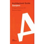 Sarajevo. Architectural Guide. Buildings and Projects since 1923 | LIFT Sarajevo | 9783869223810 | DOM