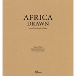 Africa Drawn. One Hundred Cities | Gary White, Marguerite Pienaar, Bouwer Serfontein | 9783869224237