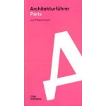 Architekturführer Paris | Jean-Philippe Hugron | 9783869224459 | DOM