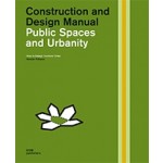 Public Spaces and Urbanity. Construction and Design Manual; How to Design Humane Cities | Karsten Pålsson | 9783869226132 | DOM Publishers