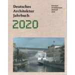 German Architecture Annual 2020 - Deutsches Architektur Jahrbuch 2020 | Yorck Förster, Christina Gräwe, Peter Cachola Schmal | 9783869227559 | DOM Publishers