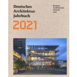 German Architecture Annual 2021 - Deutsches Architektur Jahrbuch 2021 | 9783869227740 | DOM